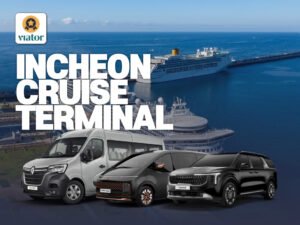 ICN CRUISE ↔ SEOUL : Cruise Terminal Private Transfer